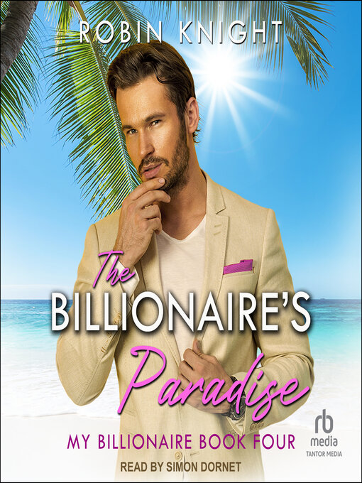 Title details for The Billionaire's Paradise by Robin Knight - Wait list